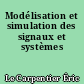 Modélisation et simulation des signaux et systèmes