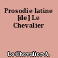 Prosodie latine [de] Le Chevalier