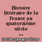 Histoire littéraire de la France au quatorzième siècle : Tome second