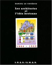 Les architectes et l'idée bretonne : 1904-1945 : d'un renouveau des arts à la renaissance d'une identité