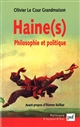 Haine(s) : philosophie et politique