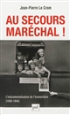 Au secours, Maréchal ! : L'instrumentalisation de l'humanitaire (1940-1944)