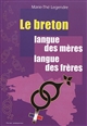Le breton langue des mères, langue des frères : Le maintien du breton dans cinq familles du Trégor