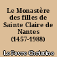 Le Monastère des filles de Sainte Claire de Nantes (1457-1988)