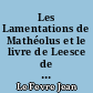 Les Lamentations de Mathéolus et le livre de Leesce de Jehan Le Fèvre, de Resson : poèmes français du XIVe siècle