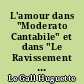 L'amour dans "Moderato Cantabile" et dans "Le Ravissement de Lol V.Stein" de Marguerite Duras