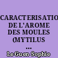 CARACTERISATION DE L'AROME DES MOULES (MYTILUS EDULIS) PAR ANALYSE SENSORIELLE, CHROMATOGRAPHIQUE ET OLFACTOMETRIQUE