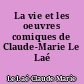 La vie et les oeuvres comiques de Claude-Marie Le Laé (1745-1791)