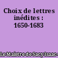 Choix de lettres inédites : 1650-1683