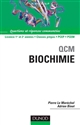 QCM biochimie : questions et réponses commentées
