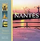 Nantes : Mille ans d'histoire et d'architecture