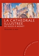 La cathédrale illustrée : de Hugo à Manet
