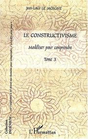Le constructivisme : Tome 2 : Des épistémologies