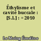 Éthylisme et cavité buccale : [S.l.] : = 2010