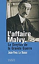 L'affaire Malvy : le Dreyfus de la Grande Guerre