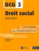 DCG épreuve 3 : droit social 2018-2019 : corrigés des applications