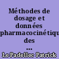 Méthodes de dosage et données pharmacocinétiques des molécules utilisées dans les chimiothérapies anticancéreuses