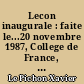 Lecon inaugurale : faite le...20 novembre 1987, College de France, Chaire de geodynamique