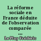 La réforme sociale en France déduite de l'observation comparée des peuples européens