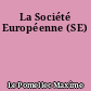 La Société Européenne (SE)