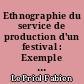 Ethnographie du service de production d'un festival : Exemple avec Les Nuits de Fourvières