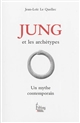 Jung et les archétypes : un mythe contemporain