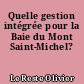 Quelle gestion intégrée pour la Baie du Mont Saint-Michel?