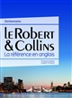 Le Robert & Collins : dictionnaire français-anglais, anglais-français : = Collins Robert French dictionary