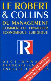 Le Robert & Collins du management : dictionnaire français-anglais, anglais-français : = Le Robert & Collins du management : French-English, English-French dictionary