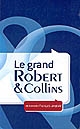 Le grand Robert & Collins : dictionnaire français-anglais, anglais-français : [1] : Français-anglais