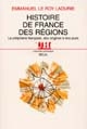 Histoire de France des régions : la périphérie française, des origines à nos jours