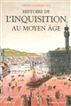 Histoire de l'Inquisition au Moyen Age