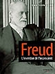 Freud : l'invention de l'inconscient