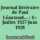Journal littéraire de Paul Léautaud... : 6 : Juillet 1927-Juin 1928