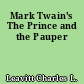 Mark Twain's The Prince and the Pauper