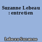 Suzanne Lebeau : entretien