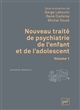 Nouveau traité de psychiatrie de l'enfant et de l'adolescent