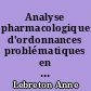Analyse pharmacologique d'ordonnances problématiques en médecine générale : étude "homage"