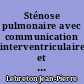 Sténose pulmonaire avec communication interventriculaire et pression ventriculaire droite supérieure à la pression systémique : à propos d'une observation.