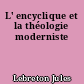 L' encyclique et la théologie moderniste