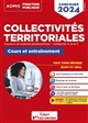 Collectivités territoriales : concours et examens professionnels, catégories A, B et C : cours et entraînement