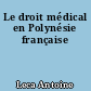 Le droit médical en Polynésie française