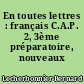 En toutes lettres : français C.A.P. 2, 3ème préparatoire, nouveaux programmes