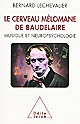 Le cerveau mélomane de Baudelaire : musique et neuropsychologie