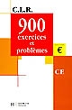 900 exercices et problèmes CE : livre de l'élève euro