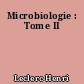 Microbiologie : Tome II