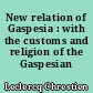 New relation of Gaspesia : with the customs and religion of the Gaspesian Indians