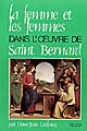 La 	femme et les femmes dans l'œuvre de saint Bernard