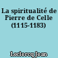 La spiritualité de Pierre de Celle (1115-1183)