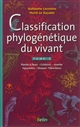 Classification phylogénétique du vivant : Tome 2 : Plantes à fleurs, cnidaires, insectes, squamates, oiseaux, téléostéens